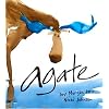 Agate: What Good Is a Moose?