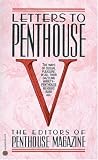 Letters to Penthouse V: The Kinkiest Thrills, the Hottest Sex