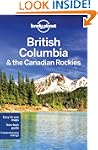 Lonely Planet British Columbia & the...
