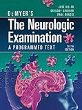 DeMyer's the neurologic examination : a programmed text