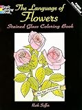 The Language of Flowers Stained Glass Coloring Book