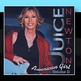 Juice Newton`s Greatest Hits - American Girl Volume II