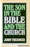 The Son in the Bible and the church