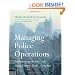 Managing Police Operations: Implementing the NYPD Crime Control Model Using COMPSTAT (The Wadsworth Policing in Practice Series)