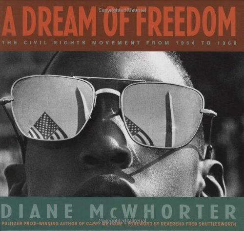 A Dream of Freedom : The Civil Rights Movement from 1954 to 1968