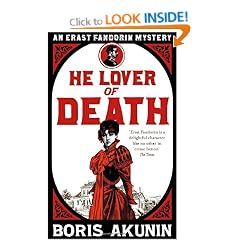 He Lover of Death: An Erast Fandorin Mystery: The Further Adventures of Erast Fandorin