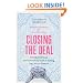 Closing the Deal: Two Married Guys Reveal the Dirty Truth to Getting Your Man to Commit