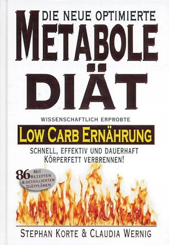Buch - Cover Die Metabole Diät: Low Carb Ernährung. Effektiv und schnell Körperfett verbrennen! - Claudia Wernig - Matrixx
