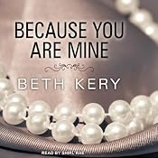 Because You Are Mine | [Beth Kery]