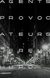 Agents Provocateurs