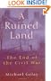 A Ruined Land: The End of the Civil War