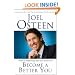Become a Better You: 7 Keys to Improving Your Life Every Day