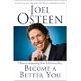 Become a Better You: 7 Keys to Improving Your Life Every Day