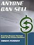 Anyone Can Sell: Creating Revenue Through Sales in the Fitness Business