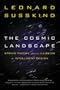 The Cosmic Landscape: String Theory and the Illusion of Intelligent Design