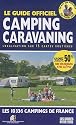 Le guide officiel camping caravaning : Localisation sur 15 cartes routières ; Les 10336 campings de France