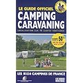 Le guide officiel camping caravaning : Localisation sur 15 cartes routi�res ; Les 10336 campings de France