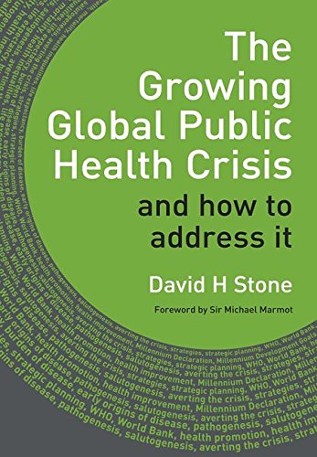 The Growing Global Public Health Crisis: and How to Address it