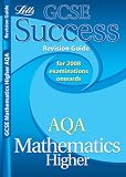 GCSE Success AQA Maths Higher Revision Guide (GCSE Success Revision Guides and Workbooks)