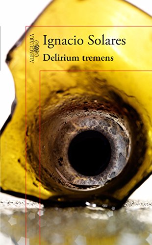 Delirium tremens (edición conmemorativa) (Spanish Edition)