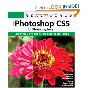 Real World Adobe Photoshop CS5 for Photographers