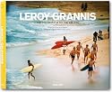 LeRoy Grannis: Surf Photography of the 1960s and 1970s (English, French & German Text)