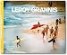 Leroy Grannis: Surf Photography of the 1960s and 1970s
