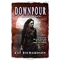 Downpour de Kat Richardson