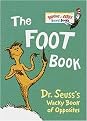 The Foot Book (Dr. Seuss's Wacky Book of Opposites) (Bright Early Board Book)
