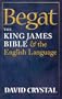 Begat:The King James Bible and the English Language