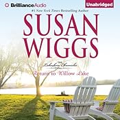 Return to Willow Lake: Lakeshore Chronicles, Book 9 | [Susan Wiggs]