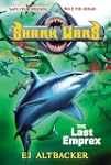 Shark Wars #6: The Last Emprex