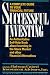 Successful Investing - A Complete Guide to Your Financial Future (An Authoritative Gu...