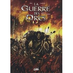La guerre des orcs, Tome 1 : L'art de la guerre