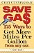 SAVE GAS - 175 Ways to Get More Miles Per Gallon SAVE GAS - 175 Ways to Get More Miles Per Gallon