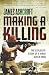 Making A Killing: The Explosive Story of a Hired Gun in Iraq