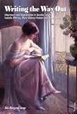 Writing the way out : inheritance and appropriation in Aemilia Lanyer, Isabella Whitney, Mary (Sidney) Herbert and Mary Wroth