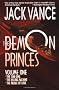 The Demon Princes, vol. 1