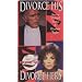 Divorce His Divorce Hers [VHS]