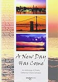 A new day has come : [an anthology of poetry]