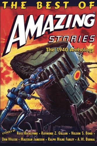 The Best of Amazing Stories: The 1940 Anthology: Special Retro-Hugo Edition