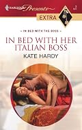 In Bed With Her Italian Boss (Harlequin Presents Extra (Unnumbered))