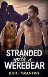 Stranded With A Werebear Series (Island Bear Part 1): Paranormal Bear Shifter Romance Series (BBW) ((Island Bear Book1))
