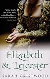Cover of Elizabeth & Leicester by Sarah Gristwood 0553817868