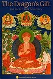The dragon's gift : the sacred arts of Bhutan
