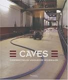 Caves coopératives en Languedoc Roussillon