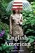 The English American: A Novel