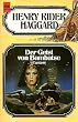 Der Geist von Bambatse. 15. Band der Haggard- Ausgabe. Fantsy Roman.