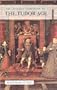The Longman Companion to the Tudor Age (Longman Companions to History)