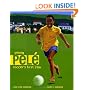 Young Pele: Soccer's First Star